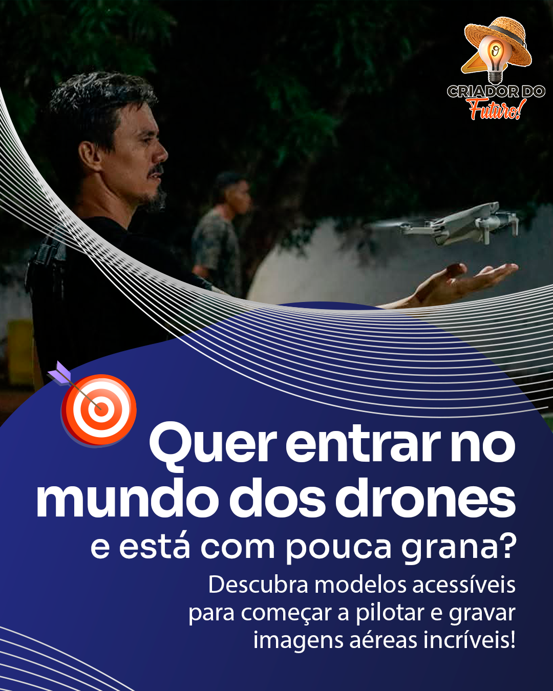 Quer entrar no mundo dos drones e está com pouca grana?